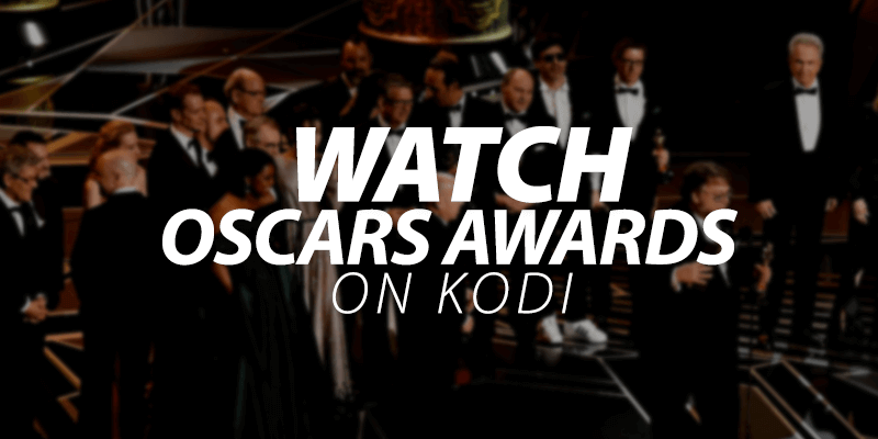 watch oscar awards on kodi