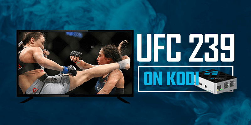 UFC 239 on kodi-TopVPNService