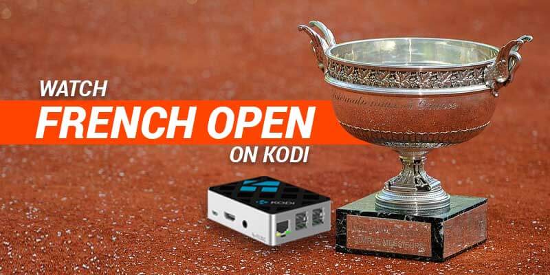 watch french open on kodi
