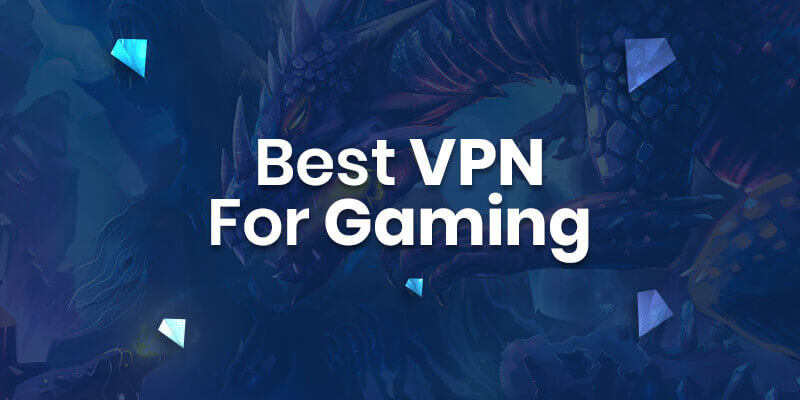 Best VPN for Gaming