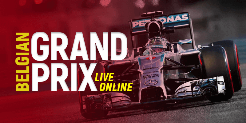 Watch Belgian Grand Prix Live Online on Topvpnservice