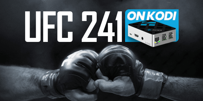 UFC 241 on Kodi