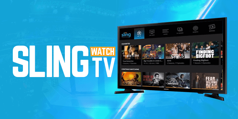 Watch Sling TV