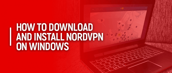 How-to-Download-and-Install-NordVPN-on-Windows