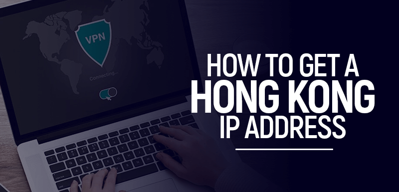 Hong Kong IP Address