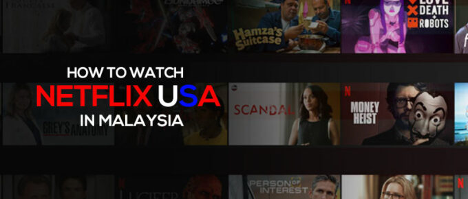 Netflix USA in Malaysia