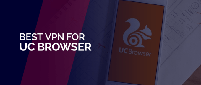 VPN for UC Browser