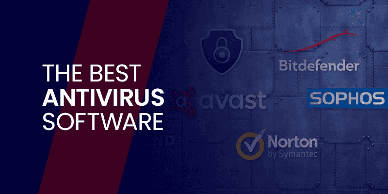 5 Best Antivirus Software In 2024 For Maximizing Security