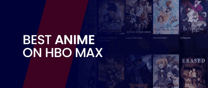 Best Anime On HBO Max