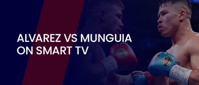 Banner with the text Alvarez vs Munguia on Smart TV on a blue background