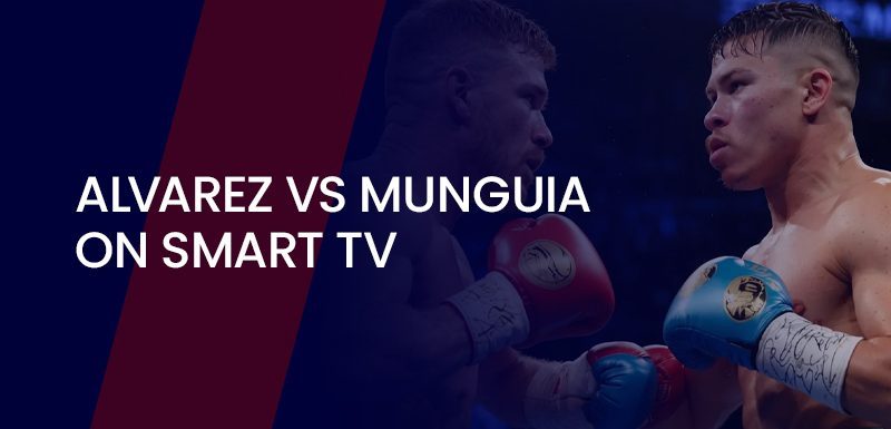 Banner with the text Alvarez vs Munguia on Smart TV on a blue background