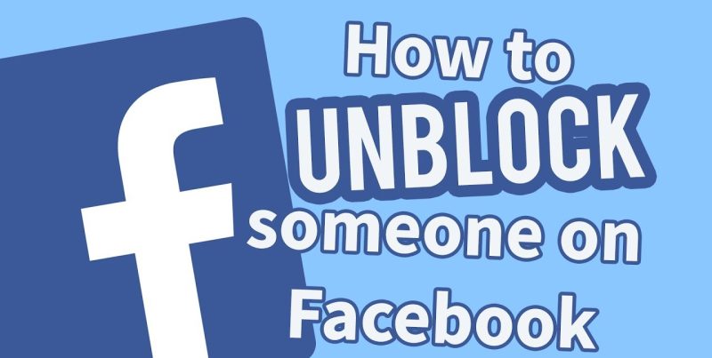 How To Unblock Someone On Facebook