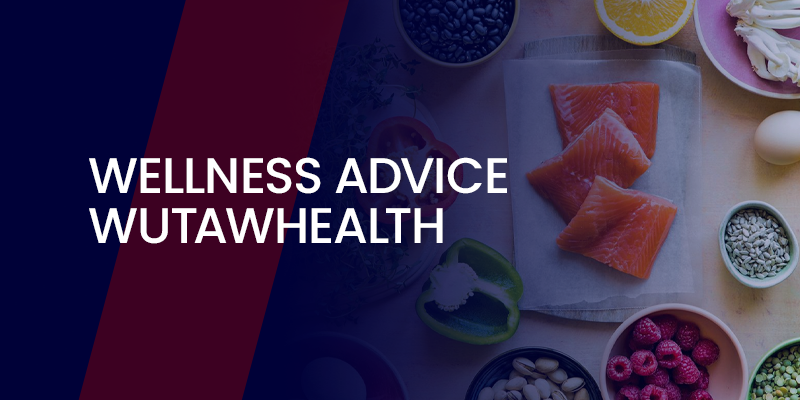 Wellness Advice WutawHealth