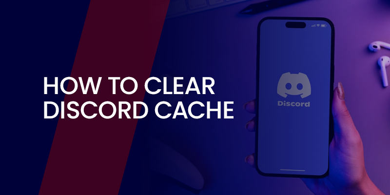 How to Clear Discord Cache