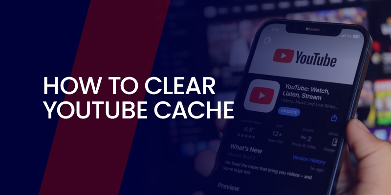 How to Clear YouTube Cache